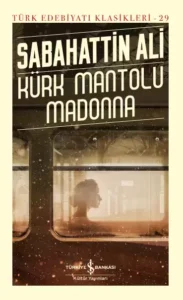 Türkiye İş Bankası Kültür Yayınları Kürk Mantolu Madonna