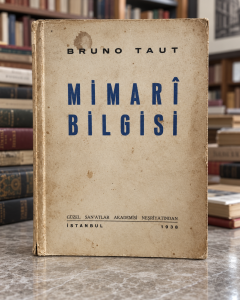 Bruno Taut’un Kitabı Mimari Bilgisi
